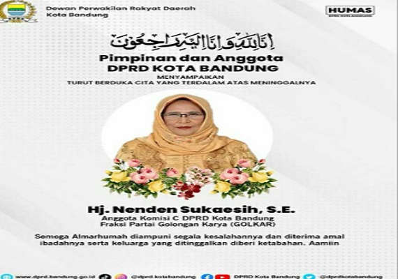 Kabar duka kembali menyelimuti Pemerintah Kota Bandung. Anggota Fraksi Partai Golongan Karya (Golkar) DPRD Kota Bandung, Nenden Sukaesih wafat, Jumat, 25 Agustus 2023. Atas hal tersebut, Plh. Wali Kota Bandung, Ema Sumarna menyatakan turut berduka. "Innalillahi Wa Inna llaihi Raji'un. Kabar duka kembali menyelimuti keluarga besar DPRD Kota Bandung. Saya ucapkan turut berduka cita yang sedalam-dalamnya atas kepergian lbu Nenden Sukaesih," ucap Ema seusai takziah.